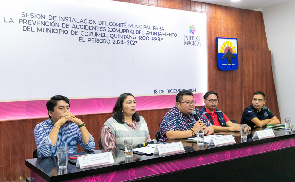 Instalan el Comité Municipal de Prevención de Accidentes en Cozumel